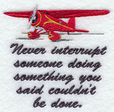 Never Interrupt Someone