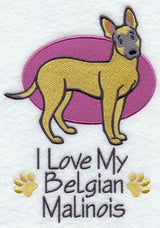 I Love My Belgian Malinois