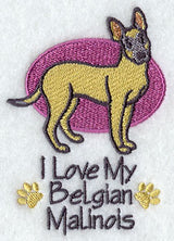 I Love My Belgian Malinois