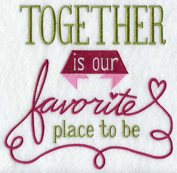 Together is Our Favorite Place to Be