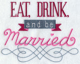 Eat, Drink, and Be Married