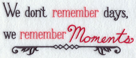 We Remember Moments