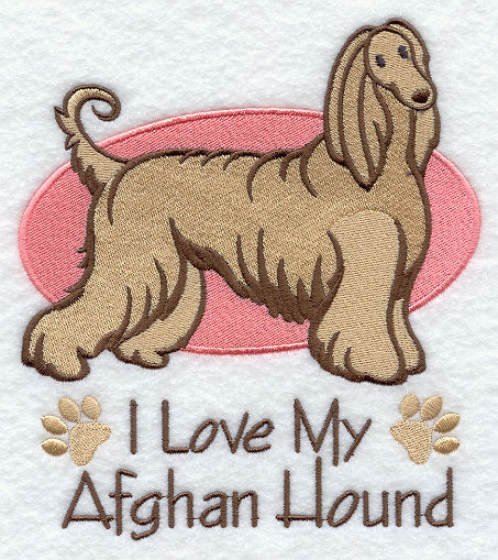 I Love My Afghan Hound