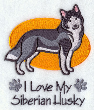 I Love My Siberian Husky