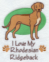 I Love My Rhodesian Ridgeback
