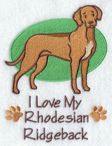 I Love My Rhodesian Ridgeback