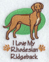 I Love My Rhodesian Ridgeback