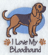I Love My Bloodhound