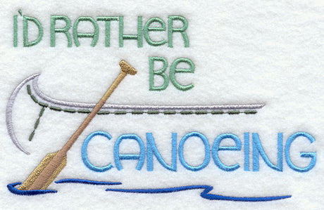 I'd Rather Be Canoeing