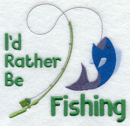I'd Rather Be Fishing