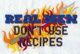 Real Men Don't Use Recipes