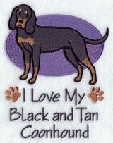 I Love My Black and Tan Coonhound