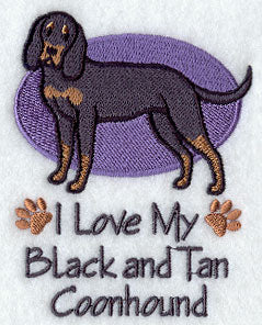 I Love My Black and Tan Coonhound