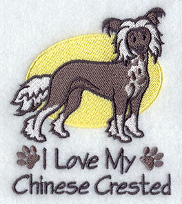 I Love My Chinese Crested