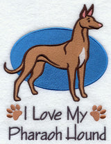 I Love My Pharaoh Hound