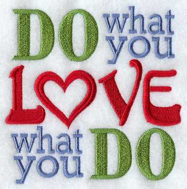 Do What You Love, Love What You Do