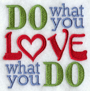 Do What You Love, Love What You Do