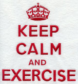 Keep Calm and Exercise