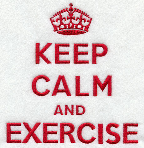 Keep Calm and Exercise