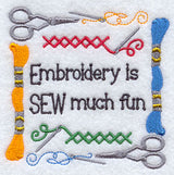 Embroidery is Sew Much Fun
