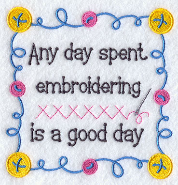 Any Day Spent Embroidering