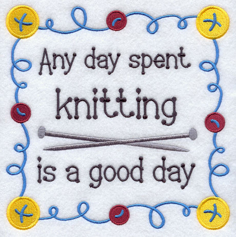 Any Day Spent Knitting