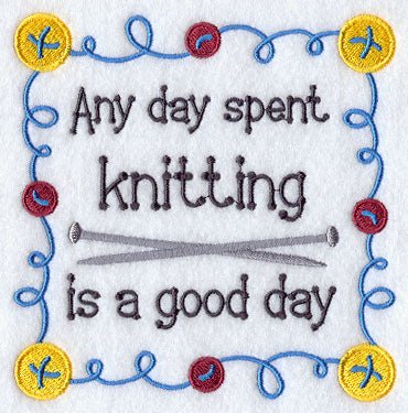 Any Day Spent Knitting