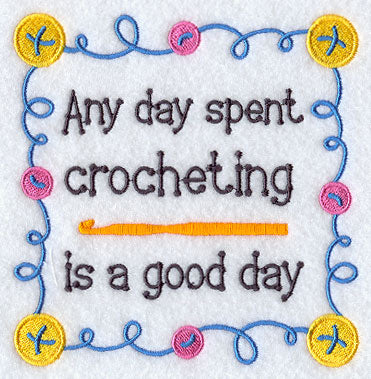 Any Day Spent Crocheting
