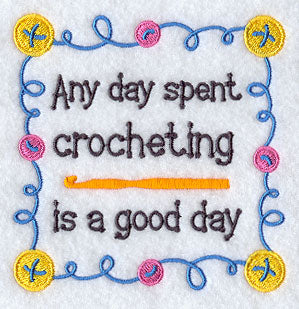 Any Day Spent Crocheting
