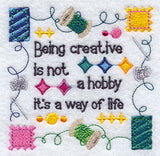 Being Creative is a Way of Life