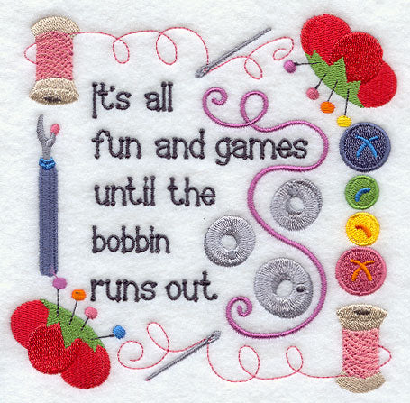 Until the Bobbin Runs Out