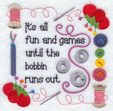 Until the Bobbin Runs Out
