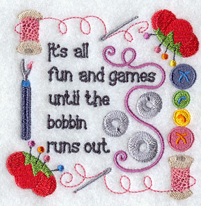 Until the Bobbin Runs Out