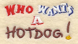 Who Wants a Hotdog!
