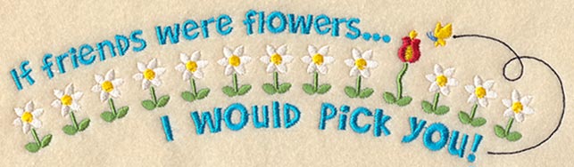 If Friends Were Flowers - Curved