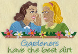 Gardeners Have the Best Dirt