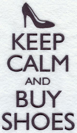 Keep Calm and Buy Shoes