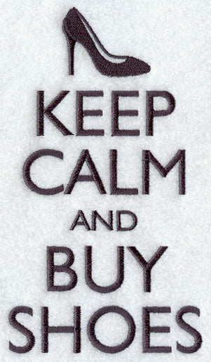 Keep Calm and Buy Shoes