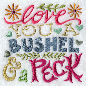 Love You a Bushel & a Peck