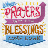 When Prayers Go Up Blessings Come Down