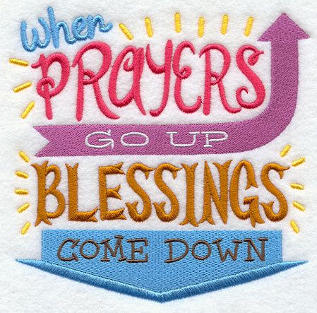 When Prayers Go Up Blessings Come Down
