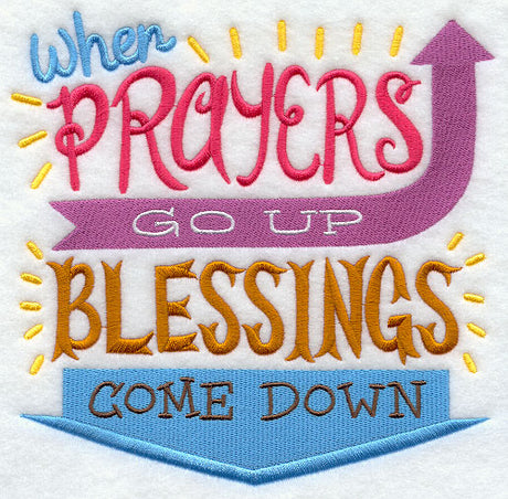 When Prayers Go Up Blessings Come Down
