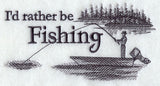 I'd Rather Be Fishing - Male