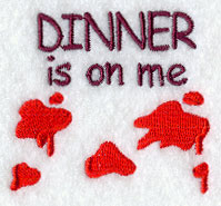 Dinner is on Me
