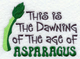 This is the Dawning of the Age of Asparagus