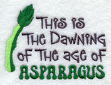 This is the Dawning of the Age of Asparagus