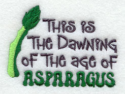 This is the Dawning of the Age of Asparagus