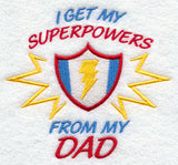 I Get My Super Powers from My Dad
