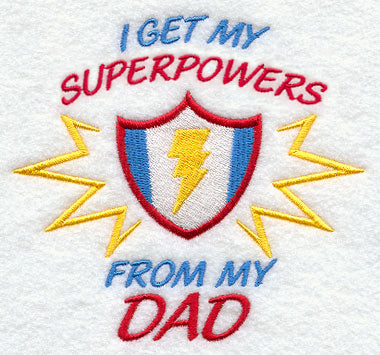 I Get My Super Powers from My Dad