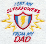 I Get My Super Powers from My Dad